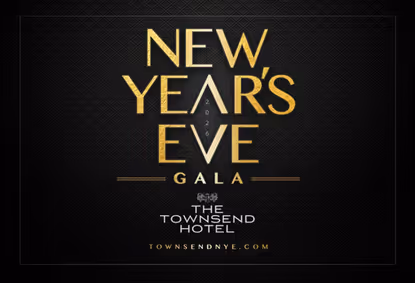 New Year's Eve Gala 2026 at The Townsend Hotel On December 31, 2025 show poster