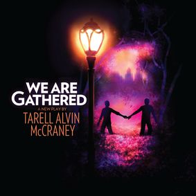  We Are Gathered show poster