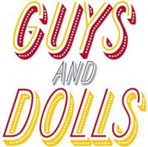 Guys and Dolls