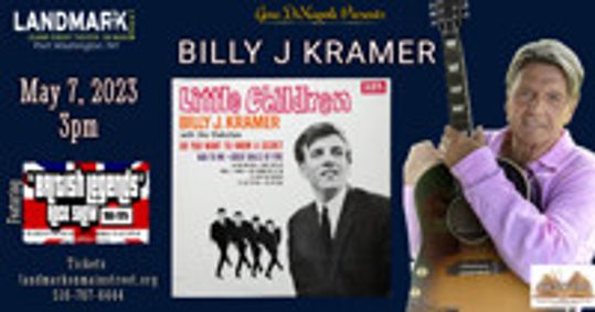 Billy J Kramer Live- Mersey Beats at the Landmark on Main Street   show poster