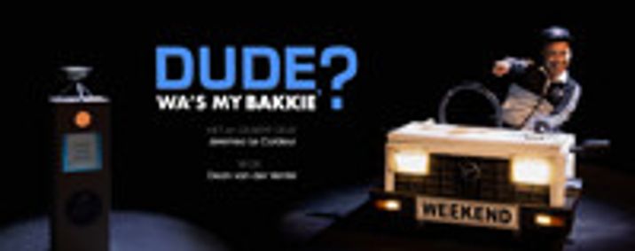 Dude! Wa's My Bakkie? show poster