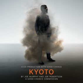 Kyoto ( a co-production with Good Chance) show poster