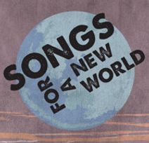 Songs for a New World