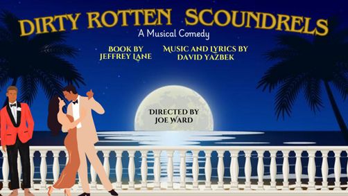 Dirty Rotten Scoundrels show poster