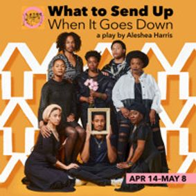 What to Send Up When It Goes Down show poster