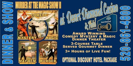 Magic and Mystery at the Dinner Theater Show at Desert Diamond Casino Tucson On February 27, 2026 show poster