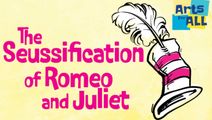Seussification of Romeo & Juliet