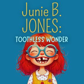 Junie B. Jones: Toothless Wonder show poster