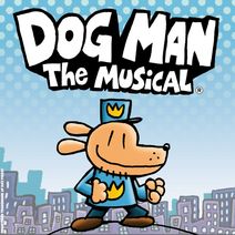 Dog Man The Musical