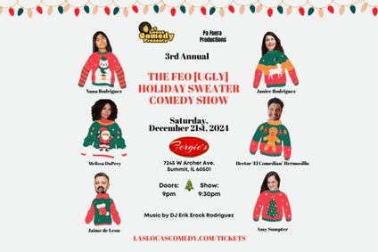The 3rd Annual Feo (Ugly) Holiday Sweater Comedy Show show poster
