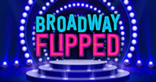 Broadway Flipped! show poster