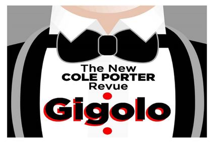 Gigolo: The New Cole Porter Revue show poster