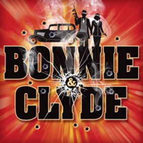 Bonnie & Clyde A New Musical show poster
