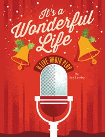 It's a Wonderful Life: A Live Radio Play