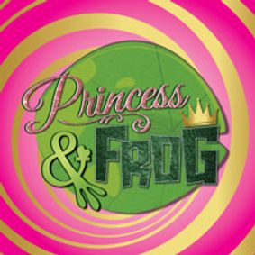 Princess & Frog show poster