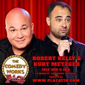 ROBERT KELLY & KURT METZGER show poster