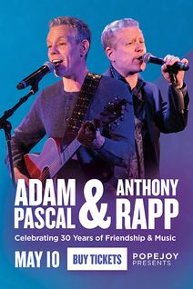 Adam Pascal & Anthony Rapp: Celebrating 30 Years of Friendship & Music