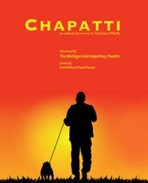 Chapatti, by Christian O'Reilly & The Michigan Irish Repertory Theatre
