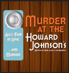 Murder At The Howard Johnson's show poster