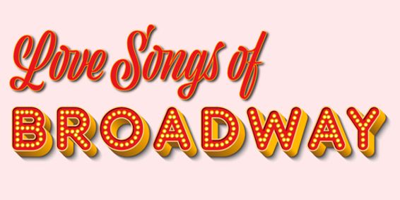 Love Songs of Broadway show poster
