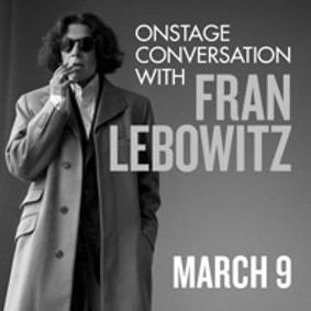 Onstage Conversation with Fran Lebowitz show poster