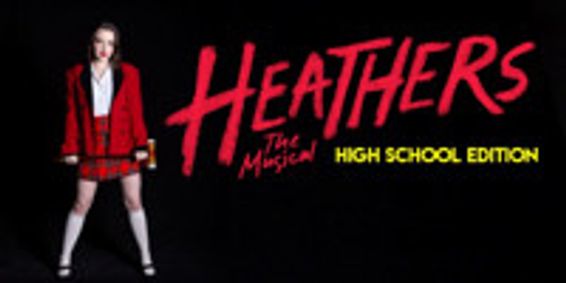 Heathers the Musical: High School Edition show poster