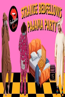 Forbidden Kiss LIVE - Strange Bedfellows Pajama Party