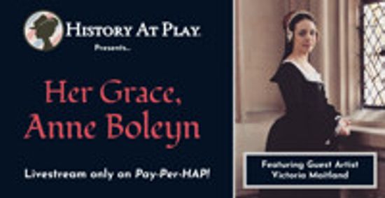Her Grace, Anne Boleyn show poster