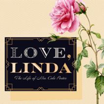 Love, Linda: The Life of Mrs. Cole Porter