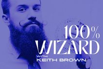 100% Wizard with Keith Brown