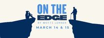 On the Edge - A Play by Motti Lerner
