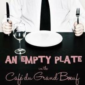An Empty Plate in the Cafe du Grand Boeuf show poster
