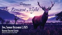 San Jose Metropolitan Band Presents The Longest Night - December 7th at 3pm at The Hammer Theatre in Sacramento