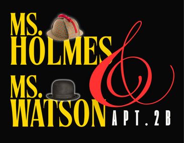 Ms. Holmes & Ms. Watson Apt. 2B show poster