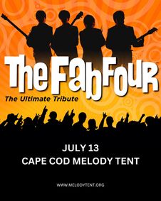 The Fab Four: The Ultimate Tribute LIVE in Hyannis, MA show poster