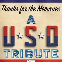 Thanks for the Memories: A USO Tribute
