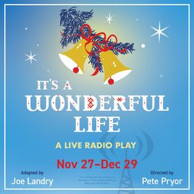 ‘It’s A Wonderful Life: A Radio Play’ show poster