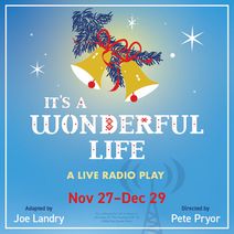 ‘It’s A Wonderful Life: A Radio Play’
