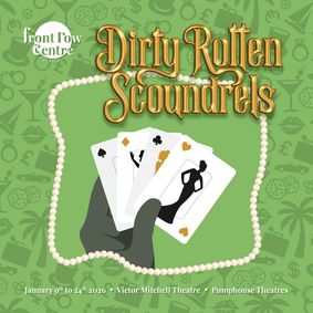 Dirty Rotten Scoundrels show poster