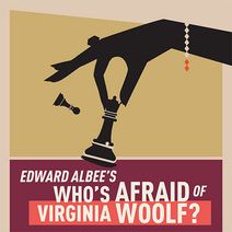 Edward Albee's Who's Afraid of Virginia Woolf?