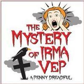The Mystery of Irma Vep show poster