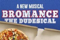 Bromance: The Dudesical