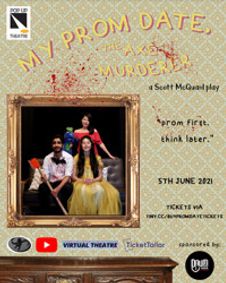 'My Prom Date, The Axe Murderer' show poster