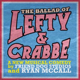 The Ballad of Lefty & Crabbe show poster