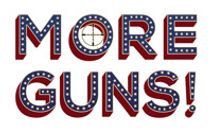 MORE GUNS! A Musical Comedy about the NRA