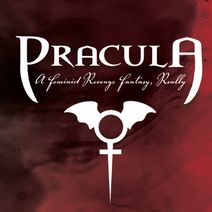 Dracula: A Feminist Revenge Fantasy, Really