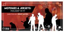 Motones & Jerseys: Holiday Hi-Fi