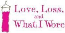 Love, Loss, and What I Wore