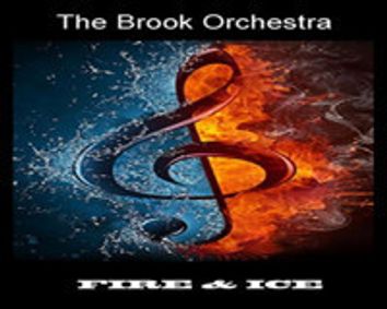   The Brook Orchestra  performs  “Fire & Ice” show poster