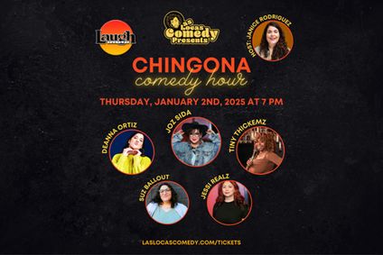 Las Locas Comedy Presents: Chingona Comedy Hour - January 2025 show poster